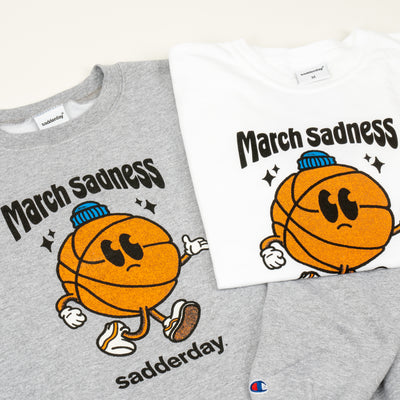 March Sadness Crewneck